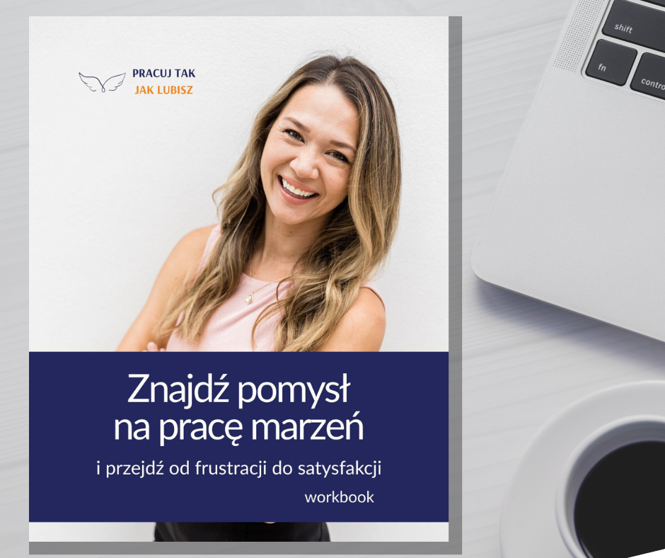 Pomysł na pracę marzeń. Workbook